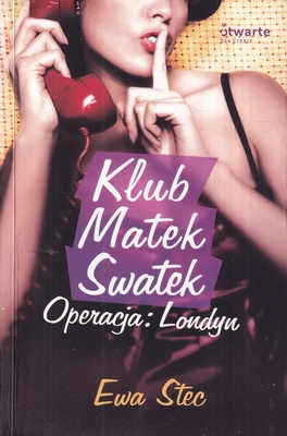Klub Matek Swatek : operacja: Londyn