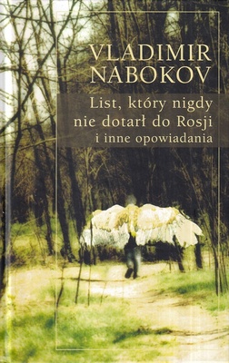 List, który nigdy nie dotarł do Rosji i inne opowiadania : tom 1