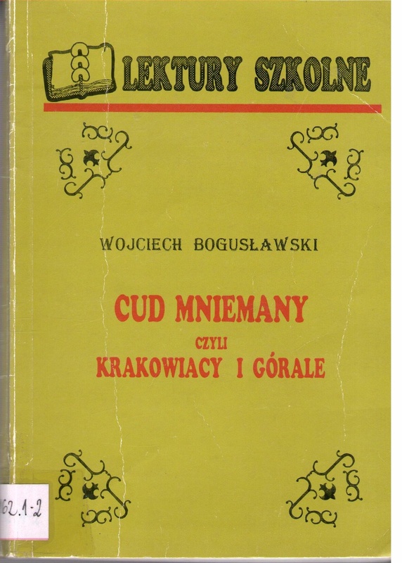 Cud mniemany czyli Krakowiacy i Górale