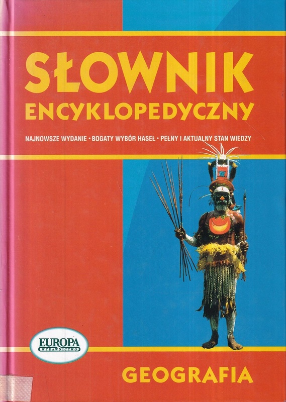 Słownik encyklopedyczny : geografia