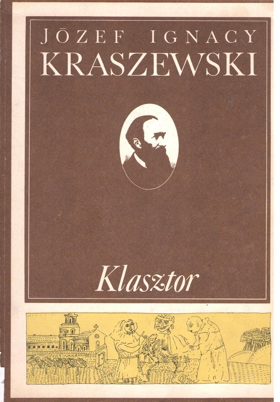Klasztor : czasy Stanisława Augusta : opowiadanie