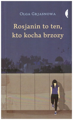 Rosjanin to ten, kto kocha brzozy