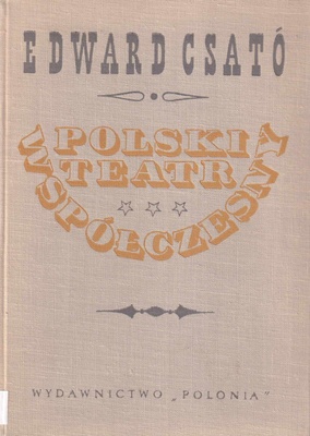 Polski teatr współczesny : pierwszej połowy XX wieku