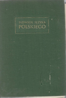 Słownik języka polskiego. T. 10, Wyg-Ż