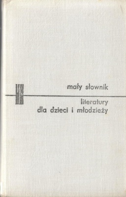 Mały słownik literatury dla dzieci i młodzieży