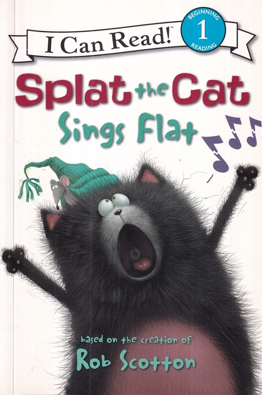 Splat the Cat Sings Flat - I Can Read!