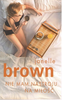 Nie mam nastroju na miłość