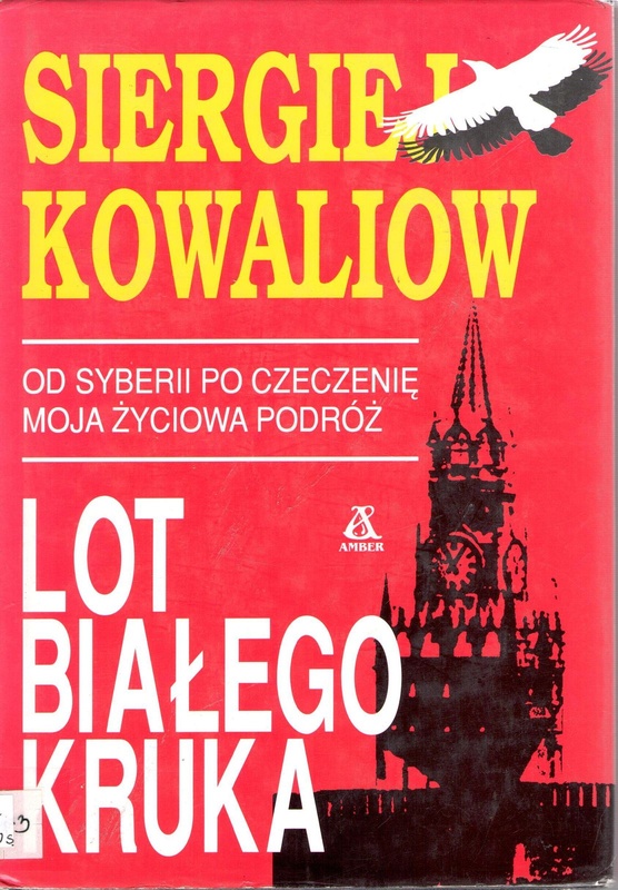 Lot białego kruka : od Syberii po Czeczenię - moja życiowa podróż