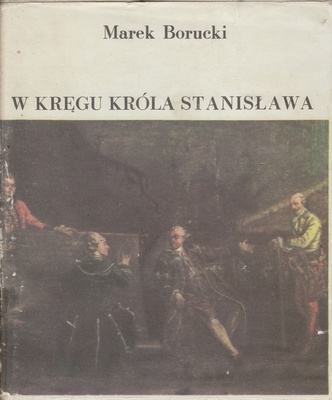 W kręgu króla Stanisława