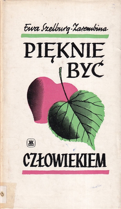 Pięknie być człowiekiem : wybór
