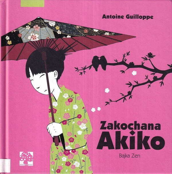 Zakochana Akiko : bajka Zen