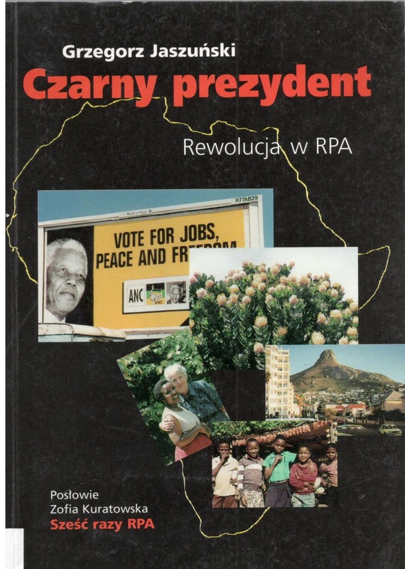 Czarny prezydent : rewolucja w RPA