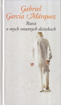 Rzecz o mych smutnych dziwkach