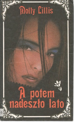 A potem nadeszło lato