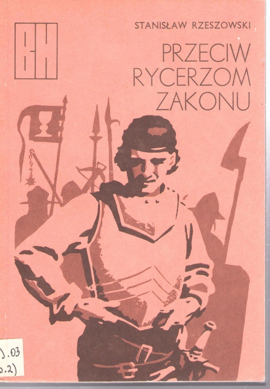 Przeciw rycerzom zakonu : opowieść z roku 1433