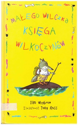 Małego Wilczka księga wilkoczynów