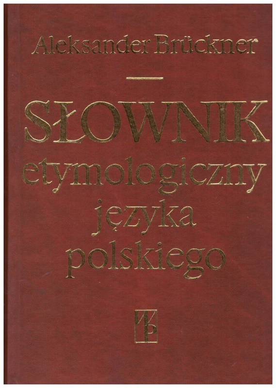 Słownik etymologiczny języka polskiego