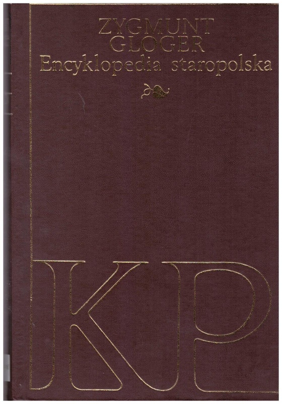 Encyklopedia staropolska ilustrowana. [T.] 3, [K-P]