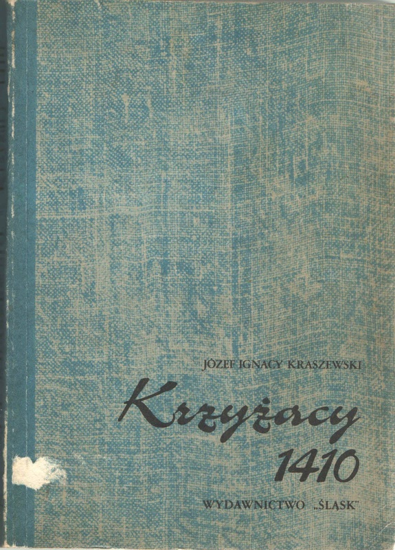 Krzyżacy 1410 : obrazy z przeszłości