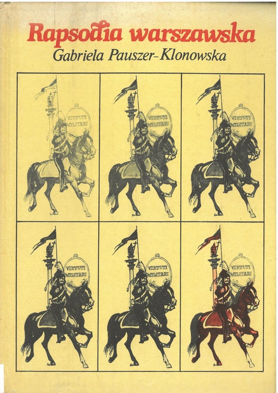 Rapsodia warszawska : opowieść o Ignacym Wyssogocie Zakrzewskim prezydencie Warszawy