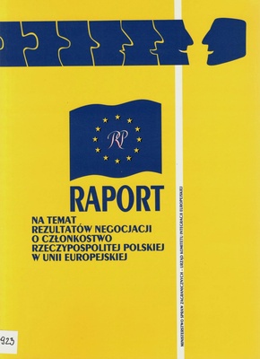 Raport na temat rezultatów negocjacji o członkostwo Rzeczypospolitej Polskiej w Unii Europejskiej