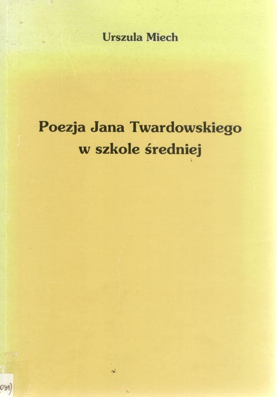 Poezja Jana Twardowskiego w szkole średniej
