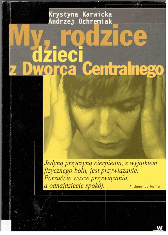 My, rodzice dzieci z Dworca Centralnego