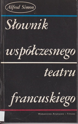 Słownik współczesnego teatru francuskiego