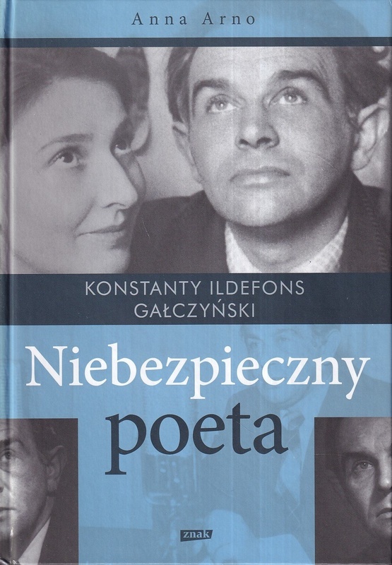 Niebezpieczny poeta : Konstanty Ildefons Gałczyński