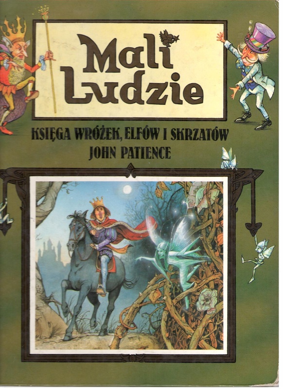 Mali ludzie : księga wróżek, elfów i skrzatów