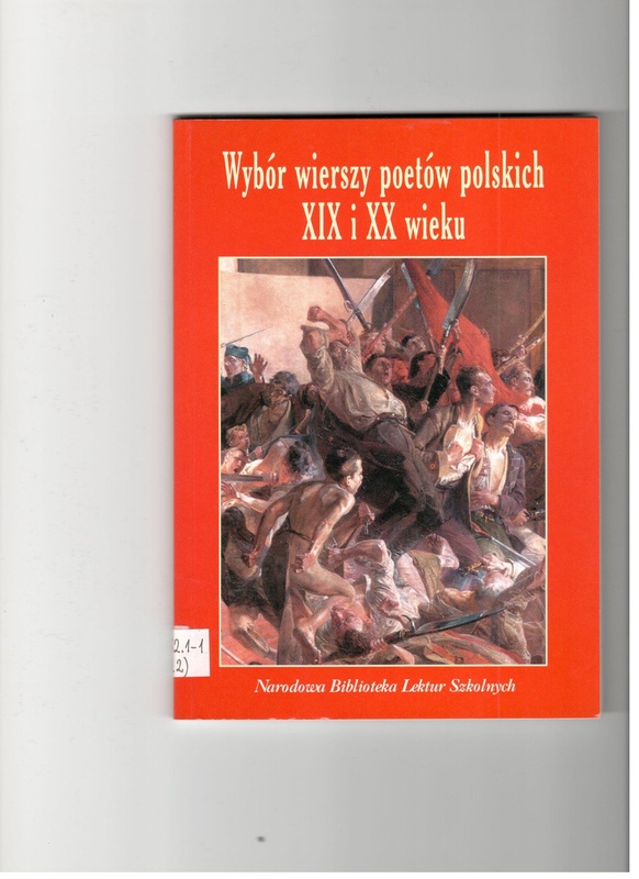 Wybór wierszy poetów polskich XIX i XX wieku