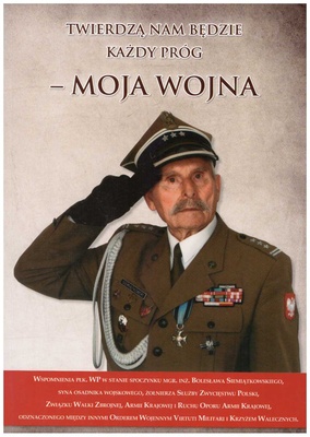 Twierdzą nam będzie każdy próg - moja wojna