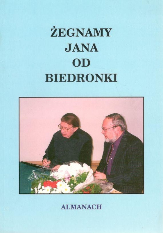 Żegnamy Jana od Biedronki : almanach