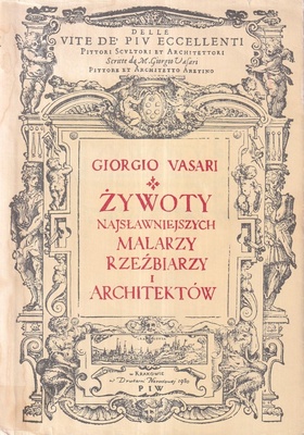 Żywoty najsławniejszych malarzy, rzeźbiarzy i architektów
