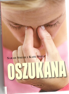 Oszukana : historia prawdziwa
