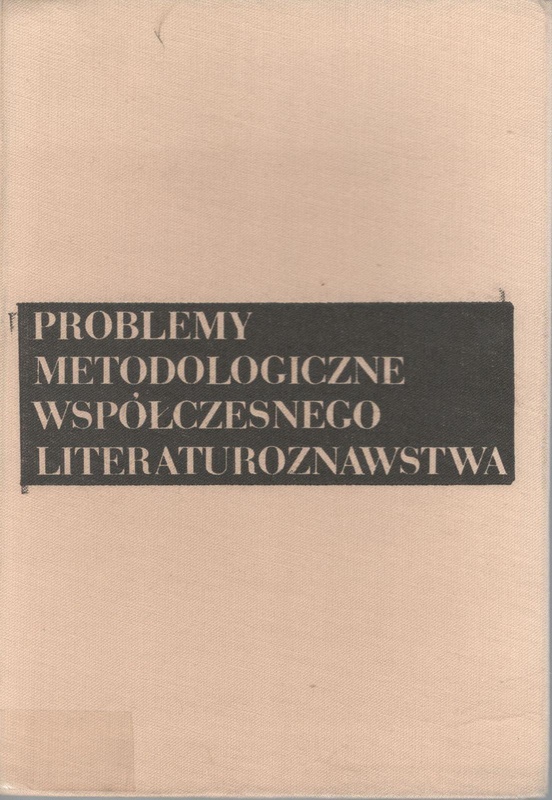 Problemy metodologiczne współczesnego literaturoznawstwa
