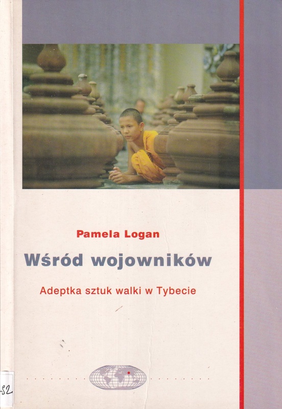 Wśród wojowników : adeptka sztuk walki w Tybecie
