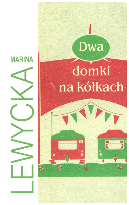 Dwa domki na kółkach