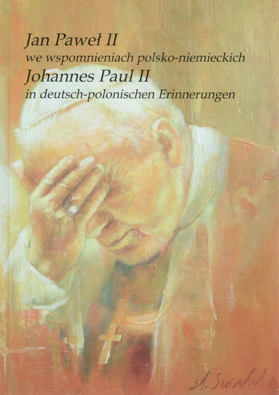 Jan Paweł II we wspomnieniach polsko-niemieckich
