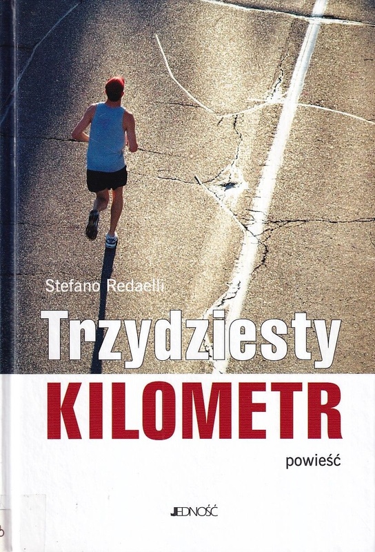 Trzydziesty kilometr : powieść