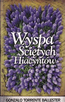 Wyspa Ściętych Hiacyntów : list miłosny z interpolacjami magicznymi
