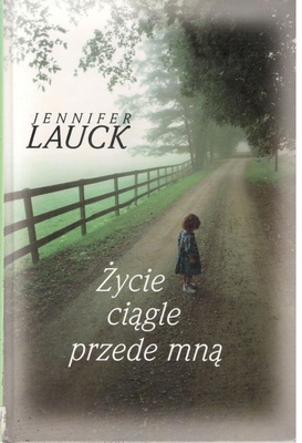 Życie ciągle przede mną