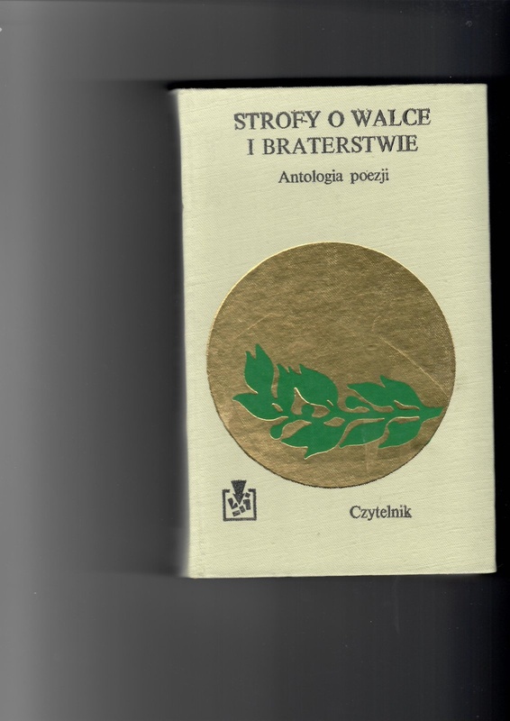 Strofy o walce i braterstwie : antologia poezji