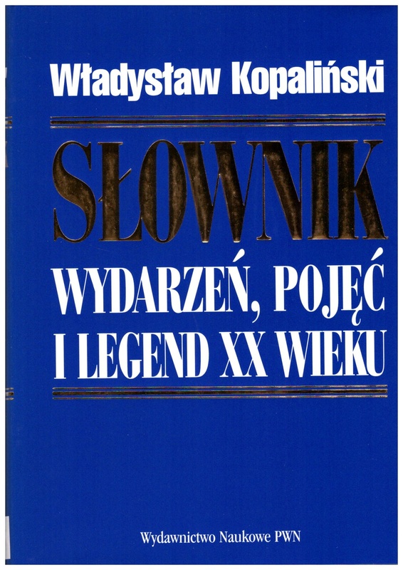 Słownik wydarzeń, pojęć i legend XX wieku
