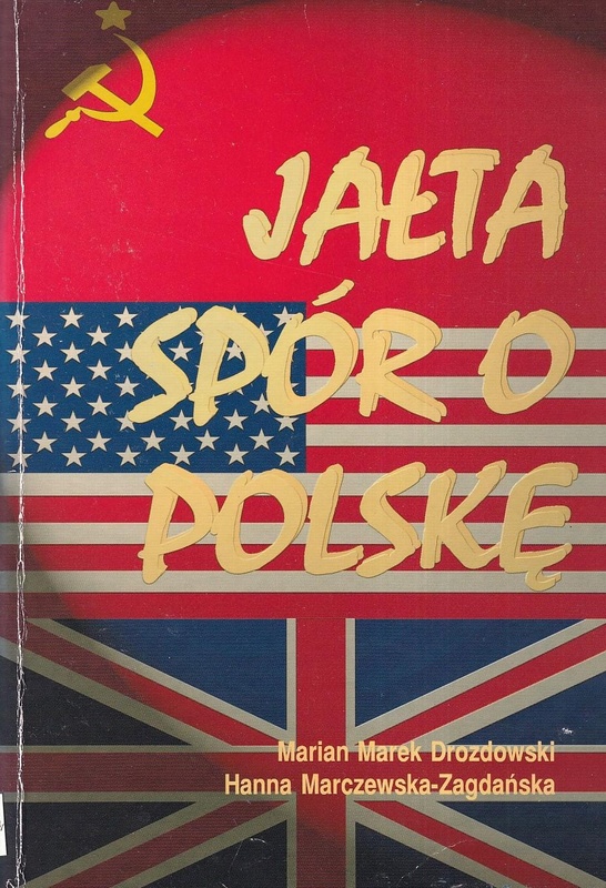 Jałta : spór o Polskę