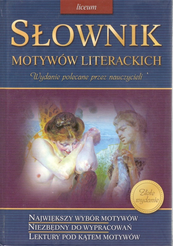 Słownik motywów literackich : pełny zestaw lektur : przyjazne omówienia : największy wybór motywów