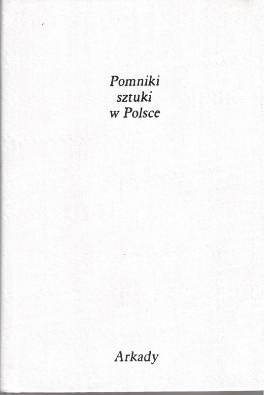 Pomniki sztuki w Polsce. T. 1, Małopolska