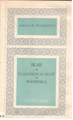 Ikar ; Staroświecki sklep ; Wiewiórka