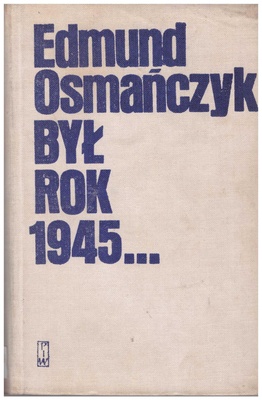 Był rok 1945...