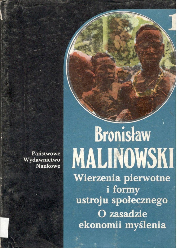 Dzieła.. [T.] 1, Wierzenia pierwotne i formy ustroju społecznego : pogląd na genezę religii ze szczególnym uwzględnieniem totemizmu ; O zasadzie ekonomii myślenia